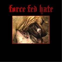 Force Fed Hate : Demo Force Fed Hate : Demo